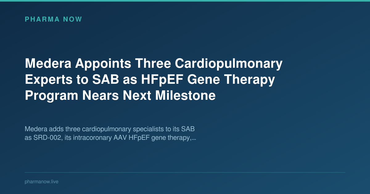 Medera Expands SAB for HFpEF AAV Gene Therapy Program | Pharma Now